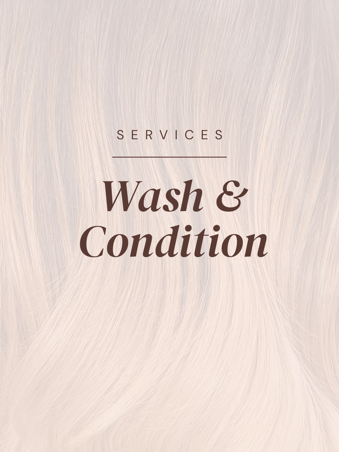 Wash and Condition