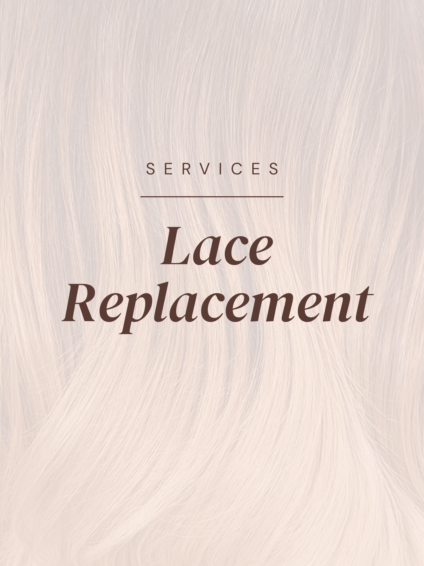 Lace Replacement